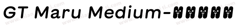 GT Maru Medium字体转换